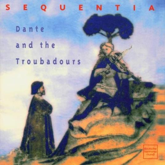 Dante And The Troubadours - CD Audio di Sequentia