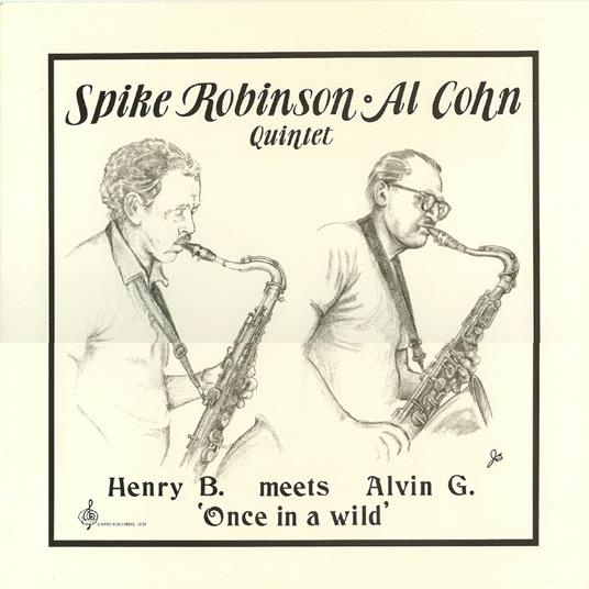Henry B. Meets Alvin G. Once In A Wild - Vinile LP di Spike Robinson