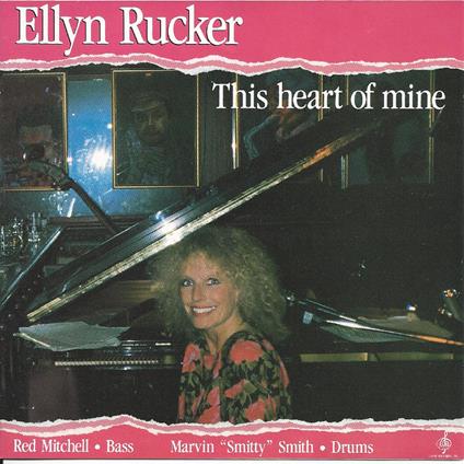 This Heart Of Mine - CD Audio di Ellyn Rucker