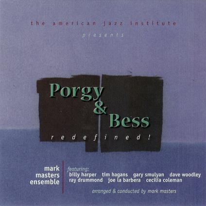 Porgy & Bess Redefined! - CD Audio di Mark Masters
