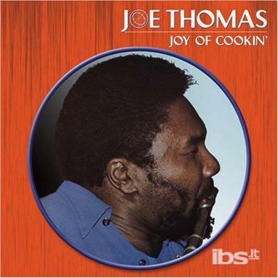 Joy of Cookin' - CD Audio di Joe Thomas