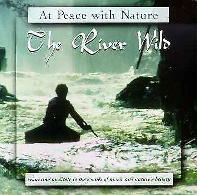At Peace With Nature. The River Wild - CD Audio