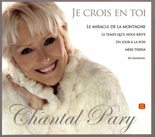 Je crois en toi - CD Audio di Chantal Pary