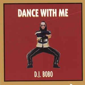 Dance With Me - CD Audio di DJ Bobo