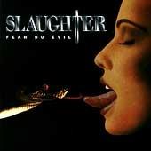 Fear No Evil - CD Audio di Slaughter