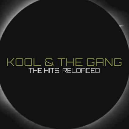 Hits Reloaded - CD Audio di Kool & the Gang