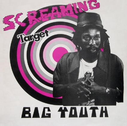 Screaming Target - Vinile LP di Big Youth