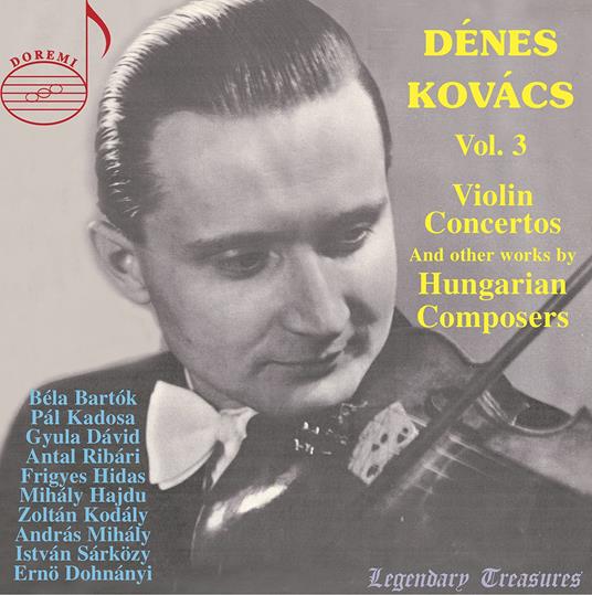 Denes Kovacs: Vol. 3 Violin Concertos By Hungarian Composers (4 Cd) - CD Audio