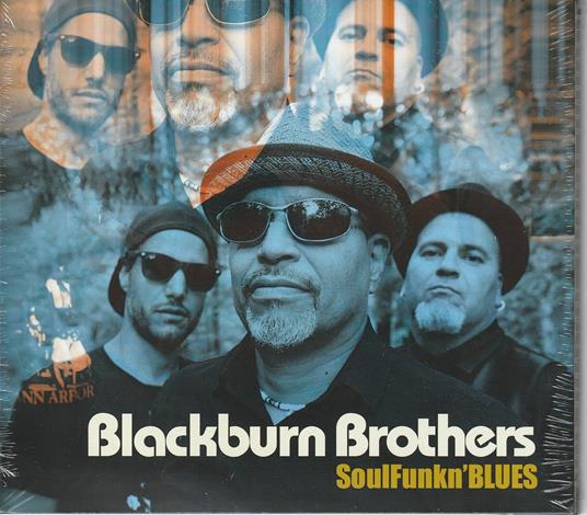 Blackburn Brothers - Soulfunkn'blues - CD Audio di Blackburn Brothers