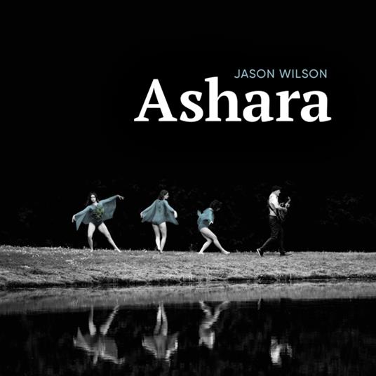 Ashara - CD Audio di Jason Wilson