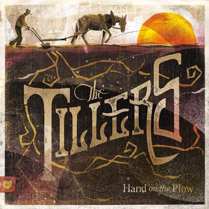 Hand On The Plow - Vinile LP di Tillers