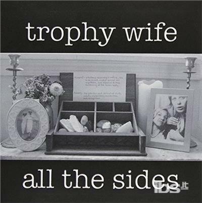 All the Sides - CD Audio di Trophy Wife