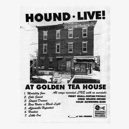 Live! At Golden Tea House - Vinile LP di Hound