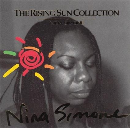 The Rising Sun Collection - CD Audio di Nina Simone