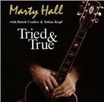 Tried & True - CD Audio di Marty Hall