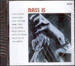 Bass Is
