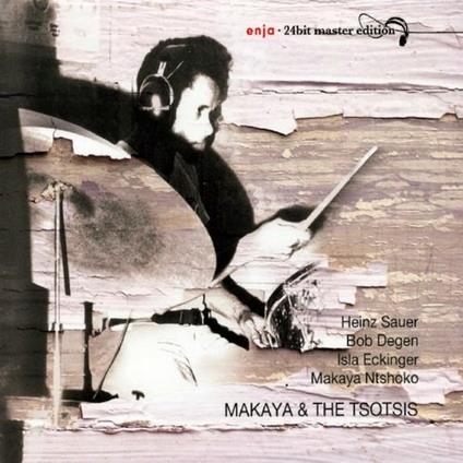 Makaya and the Tsotsis - CD Audio di Makaya Ntshoko