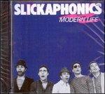 Modern Life - CD Audio di Slickaphonics