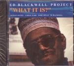 What It Is? - CD Audio di Ed Blackwell