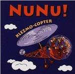Klezmo Copter - CD Audio di Nunu!