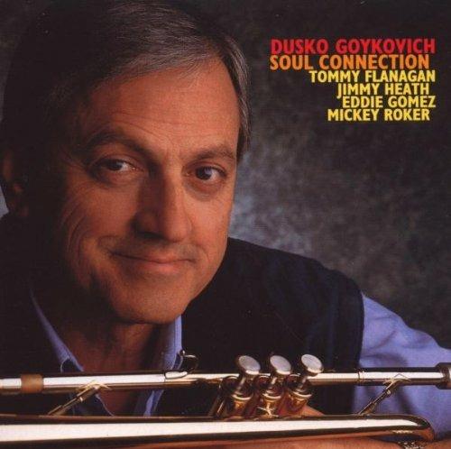 Soul Connection - CD Audio di Dusko Goykovich