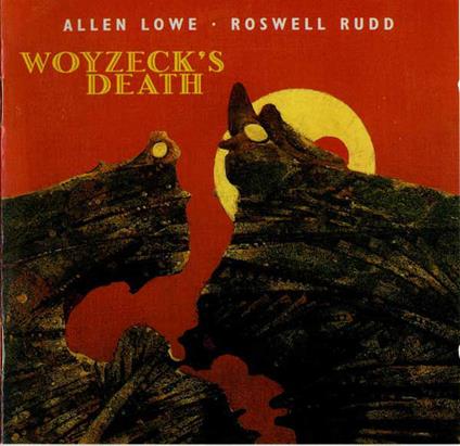 Woyzeck's Death - CD Audio di Allen Lowe