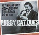 Pussycat Dues - CD Audio di Kevin Mahogany