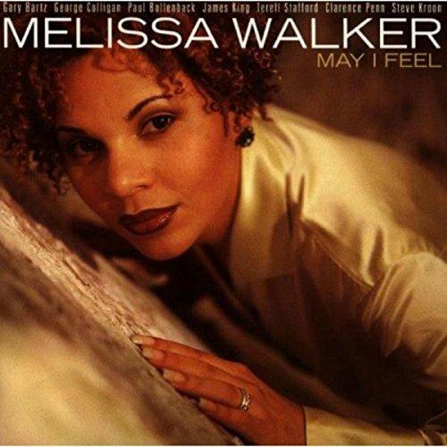 May I Feel - CD Audio di Melissa Walker
