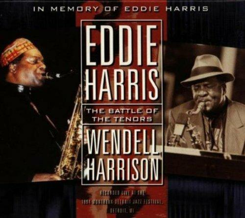 The Battle of the Tenors - CD Audio di Eddie Harris,Wendell Harrison