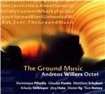 The Ground Music - CD Audio di Andreas Willers