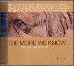 The More We Know - CD Audio