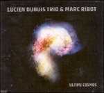 CD Ultime Cosmos Marc Ribot Lucien Dubuis