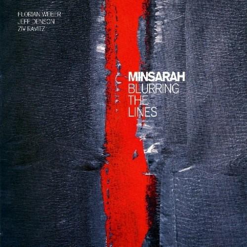 Blurring the Lines - CD Audio di Minsarah Trio