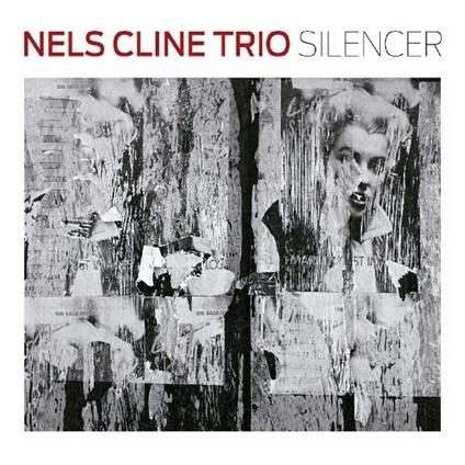 Silencer - CD Audio di Nels Cline