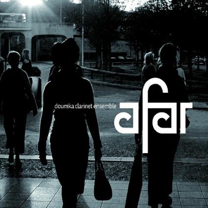 Afar - CD Audio di Doumka Clarinet Ensemble