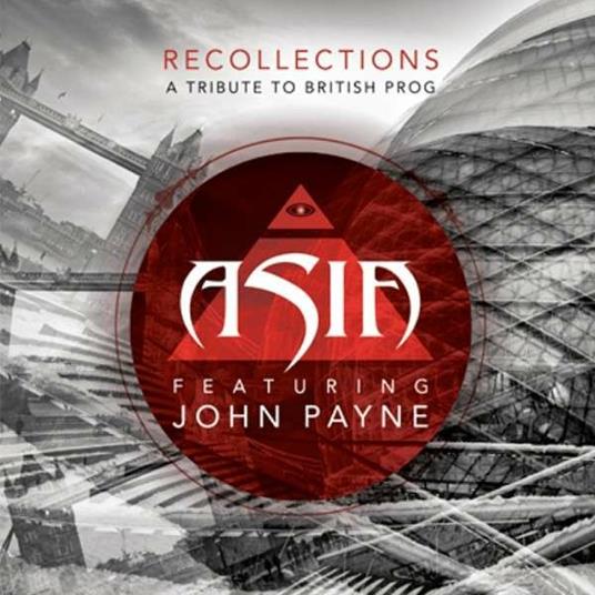 Recollections. a Tribute to British Prog - Vinile LP di Asia,John Payne