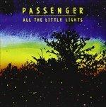 All the Little Lights (Import) - CD Audio di Passenger