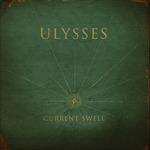 Ulysses - Vinile LP di Current Swell