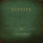 Ulysses - CD Audio di Current Swell