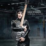 I'm Not Bossy I'm the Boss - CD Audio di Sinead O'Connor