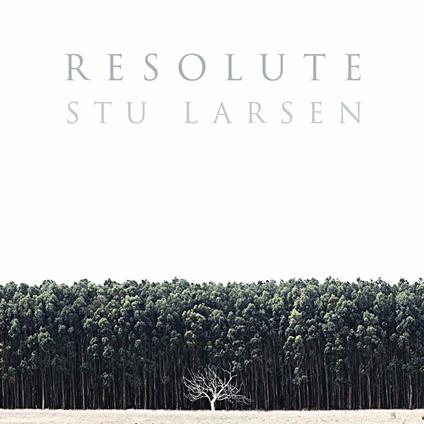 Resolute - Vinile LP di Stu Larsen