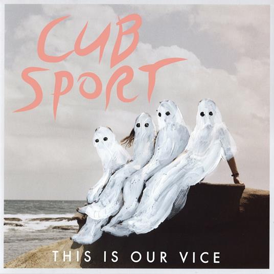 This Is Our Vice - Vinile LP di Cub Sport