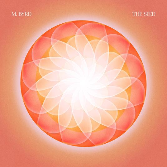 Seed - Vinile LP di M. Byrd