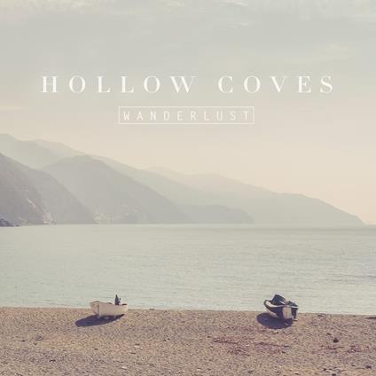 Wanderlust - Vinile LP di Hollow Coves