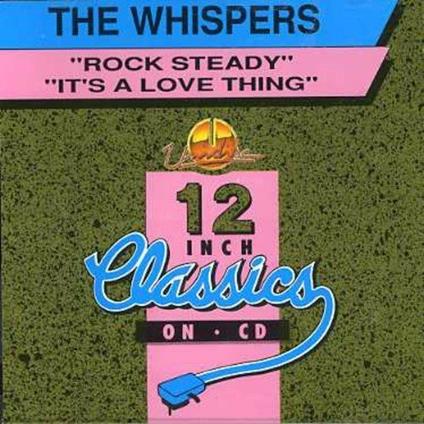 Rock Steady. It's a Love - CD Audio Singolo di Whispers