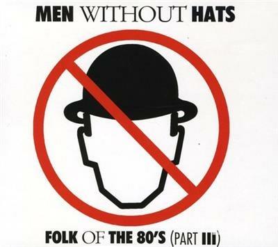 Folk of the 80's - CD Audio di Men Without Hats