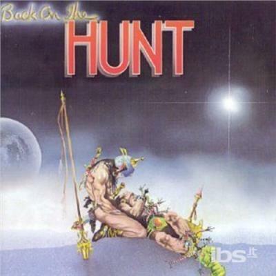 Back on the Hunt - CD Audio di Hunt