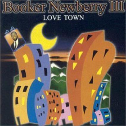 Booker Newberry III - Love Town - CD Audio