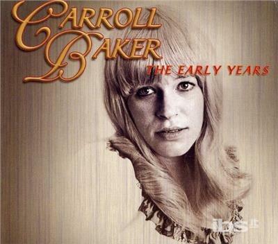 Early Years - CD Audio di Carroll Baker