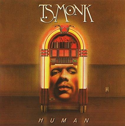 Human - CD Audio di T. S. Monk